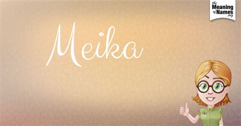 what does meika mean